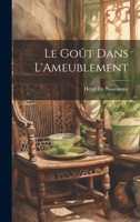 Le Go�t Dans l'Ameublement 0270095357 Book Cover