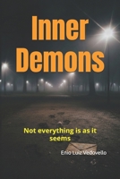 Inner Demons: Not everything is as it looks (Demons And Pacts - A Trilogy About Humanity) B0GVJP8GLK Book Cover