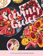 Serving Grace 0359750680 Book Cover