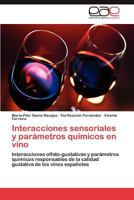 Interacciones Sensoriales y Parametros Quimicos En Vino 3845486511 Book Cover