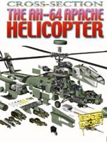 The AH-64 Apache Helicopter: Cross-Sections (Edge Books) 0736852506 Book Cover