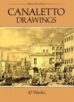 Canaletto Drawings: 47 Works (Dover Art Library) 0486266478 Book Cover