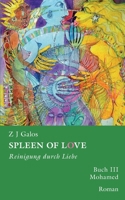 SPLEEN OF LOVE - Reinigung durch Liebe: Mohamed 3754323075 Book Cover