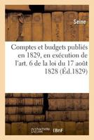 Comptes et budgets publiés en 1829, en exécution de l'art. 6 de la loi du 17 août 1828 232901497X Book Cover