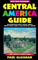 Central America Guide: Your Passport to Great Travel! 1883323177 Book Cover