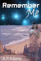 Remember Me 1466212632 Book Cover