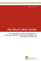 Den Beruf Lehrer Lernen 383813057X Book Cover