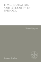 Time, Duration and Eternity in Spinoza 1474483798 Book Cover