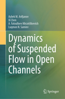 Dynamics of Suspended Flow in Open Channels 9819687802 Book Cover