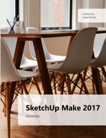 SketchUp 2017 k�sikirja 0244011915 Book Cover