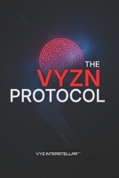 THE VYZN PROTOCOL: CODÉReVYZGen (THE VYZ TRINITY) 9356279977 Book Cover