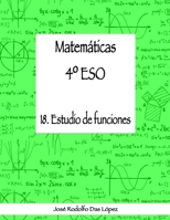 Matemáticas 4º ESO - 18. Estudio de funciones 8417613188 Book Cover