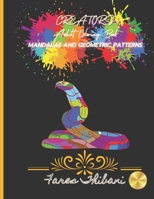 Creators: Mindfulness - Attention - Compassion "Coloring Mandalas and Geometric Patterns" B08ZVQLYHM Book Cover