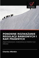 Ponowne Rozwa&#379;anie Regulacji Bankowych I RAM Prawnych 6202903449 Book Cover