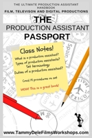 The Production Assistant Passport: Include Covic Procedures for Film Production B09CHGX3ZF Book Cover