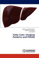 Fatty Liver: Imaging Patterns and Pitfalls 3659319228 Book Cover