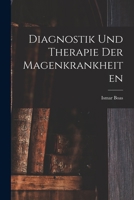 Diagnostik und Therapie der Magenkrankheiten 1018270205 Book Cover