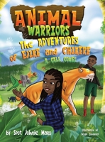 Animal Warriors Adventures of Ejike and Chikere A Call Comes: A Call Comes 1958621021 Book Cover