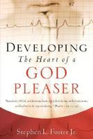 Developing the Heart of a God Pleaser 160034027X Book Cover