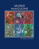Sacred Masculine 0615954812 Book Cover