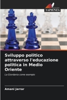 Sviluppo politico attraverso l'educazione politica in Medio Oriente (Italian Edition) 6202485620 Book Cover