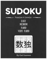 Sudoku Puzzle 4 Levels: 200 Puzzle 4 Levels of Difficulty (Easy, Medium, Hard, Very Hard)Sudoku Puzzle Book for Adults and Kids (Sudoku Puzzle 2017).Sudoku Puzzle Spiral Books 1542457963 Book Cover