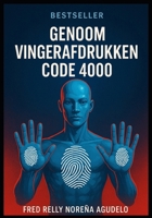 GENOOM VINGERAFDRUKKEN CODE 4000. B0FSY1ZQ4N Book Cover