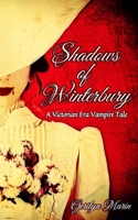 Shadows of Winterbury: A Victorian Era Vampire Tale B08R21SP56 Book Cover