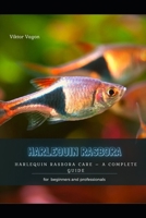 Harlequin Rasbora: Harlequin Rasbora Care - А Complete Guide null Book Cover
