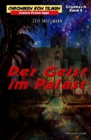 Der Geist im Palast (Chroniken von Tilmun: Gilgamesch) (German Edition) 3966890127 Book Cover