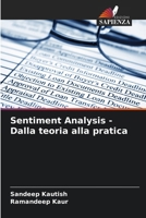 Sentiment Analysis - Dalla teoria alla pratica (Italian Edition) 6207621557 Book Cover