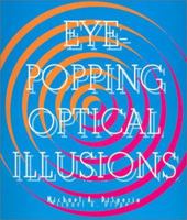 Eye-Popping Optical Illusions 0806966416 Book Cover