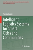 Intelligent Logistics Systems for Smart Cities and Communities 3030812022 Book Cover