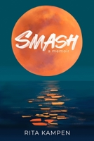 Smash: A Memoir 1735658243 Book Cover