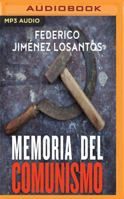 Memoria del comunismo: De Lenin a Podemos 8491641785 Book Cover