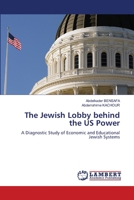 The Jewish Lobby behind the US Power 6205633744 Book Cover