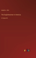 The Englishwoman in America: in large print 336836751X Book Cover