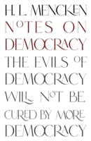 Notes on Democracy 0977378810 Book Cover