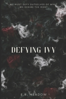 Defying Ivy B0FV7X3ZD5 Book Cover