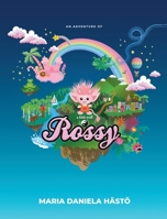 Rossy: An adventure of a little troll 952943801X Book Cover