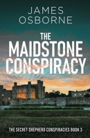 The Maidstone Conspiracy 4824170230 Book Cover