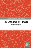 The Language of Hallyu: More Than Polite 1032130911 Book Cover