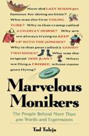 Marvelous Monikers: The People Behind More Than 400 Words and Expressions 0517582724 Book Cover