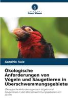 Ökologische Anforderungen von Vögeln und Säugetieren in Überschwemmungsgebieten (German Edition) 6209017347 Book Cover