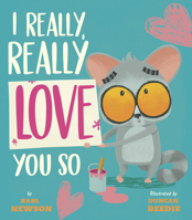 I Really, Really Love You So 166430018X Book Cover