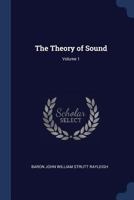 The Theory of Sound, Volume 1 101569294X Book Cover