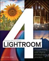 Lightroom 4: Streamlining Your Digital Photography Process 1118206177 Book Cover