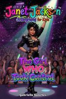 Janet Jackson: A Biography for Kids: The Girl Who Took Control (Iconic Biographies) 1969899247 Book Cover