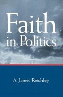 Faith in Politics 0815773730 Book Cover