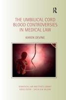 The Umbilical Cord Blood Controversies in Medical Law 1138840882 Book Cover